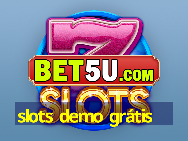 slots demo grátis